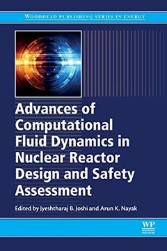portada Advances of Computational Fluid Dynamics in Nuclear Reactor Design and Safety Assessment (Woodhead Publishing Series in Energy) (en Inglés)