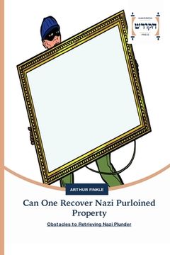 portada Can One Recover Nazi Purloined Property (en Inglés)