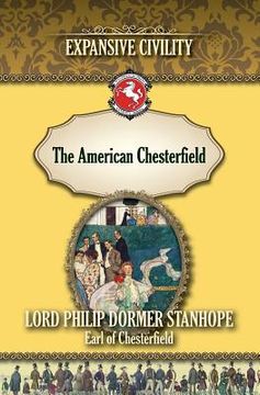 portada The American Chesterfield: Expansive Civility (in English)