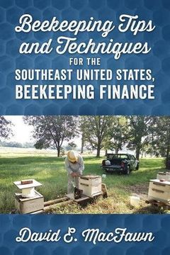 portada Beekeeping Tips and Techniques for the Southeast United States, Beekeeping Finance