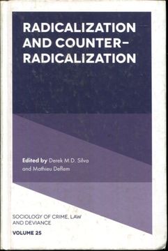 portada Radicalization and Counter-Radicalization (Sociology of Crime, law and Deviance, 25) (en Inglés)