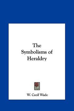 portada the symbolisms of heraldry (en Inglés)