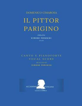 portada Cimarosa: Il pittor parigino: (Riduzione canto e pianoforte - Vocal Score) (en Italiano)