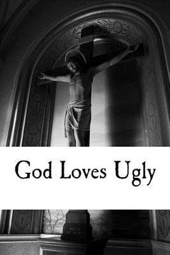 portada God Loves Ugly