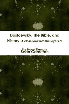 portada Dostoevsky, The Bible, and History: A close look into the layers of the novel Demons