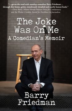 portada The Joke Was On Me: A Comedian's Memoir (en Inglés)
