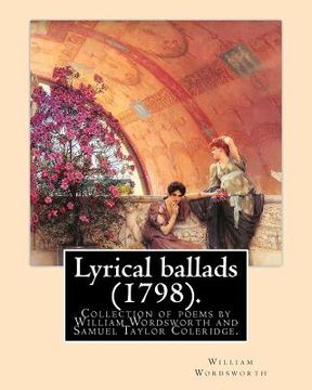 portada Lyrical ballads (1798). By: William Wordsworth and By: S. T. Coleridge (21 October 1772 - 25 July 1834). Edited By: Thomas Hutchinson (9 September (en Inglés)