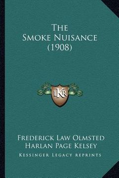 portada the smoke nuisance (1908) the smoke nuisance (1908) (en Inglés)