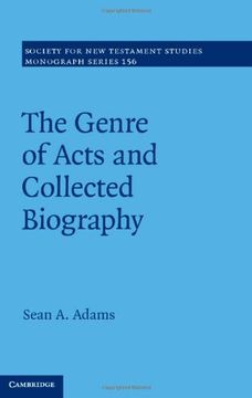 portada The Genre of Acts and Collected Biography (Society for new Testament Studies Monograph Series, Series Number 156) (in English)