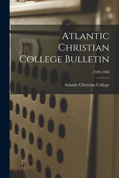 portada Atlantic Christian College Bulletin; 1929-1930 (in English)