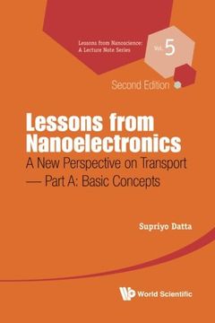 portada Lessons From Nanoelectronics: A New Perspective On Transport (Second Edition) - Part A: Basic Concepts (Lessons from Nanoscience: A Lecture Notes Series)