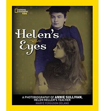portada Helen's Eyes: A Photobiography of Annie Sullivan, Helen Keller's Teacher (Photobiographies) 