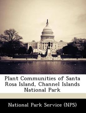 portada plant communities of santa rosa island, channel islands national park (en Inglés)