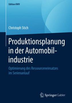 portada Produktionsplanung in der Automobilindustrie: Optimierung des Ressourceneinsatzes im Serienanlauf (in German)