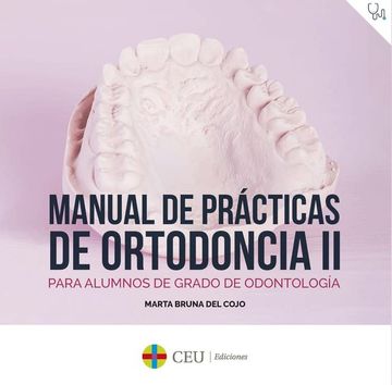 portada Manual de Prácticas de Ortodoncia ii: Para Alumnos de Grado de Odontología: 4 (Medicina)