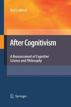 portada After Cognitivism: A Reassessment of Cognitive Science and Philosophy (en Inglés)