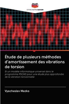 portada Étude de plusieurs méthodes d'amortissement des vibrations de torsion (en Francés)
