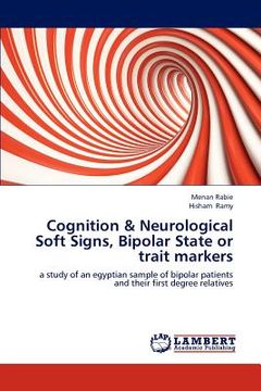 portada cognition & neurological soft signs, bipolar state or trait markers