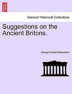 portada suggestions on the ancient britons. (en Inglés)