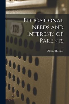 portada Educational Needs and Interests of Parents (en Inglés)