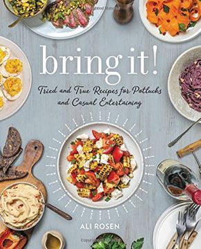portada Bring It! Tried and True Recipes for Potlucks and Casual Entertaining (en Inglés)