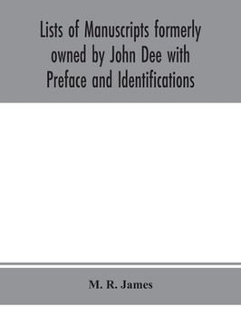 portada Lists of manuscripts formerly owned by John Dee with Preface and Identifications (en Inglés)