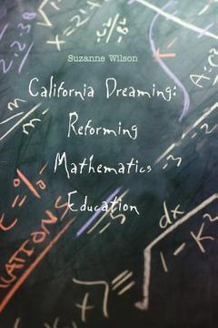 portada California Dreaming: Reforming Mathematics Education 