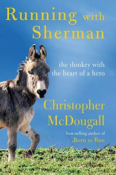 portada Running With Sherman: The Donkey With the Heart of a Hero (en Inglés)