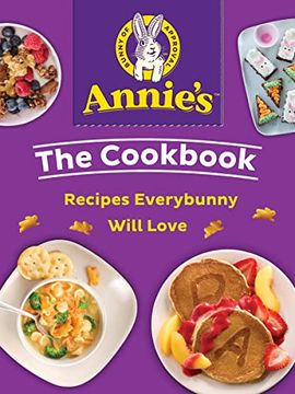 portada Annie's the Cookbook: Recipes Everybunny Will Love (in English)