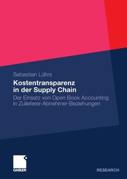 portada Kostentransparenz in der Supply Chain: Der Einsatz von Open Book Accounting in Zulieferer-Abnehmer-Beziehungen (German Edition)
