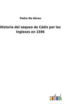 portada Historia del Saqueo de Cadiz por los Ingleses en 1596