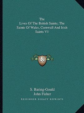 portada the lives of the british saints; the saints of wales, cornwall and irish saints v1