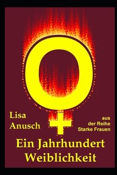 portada Ein Jahrhundert Weiblichkeit (en Alemán)