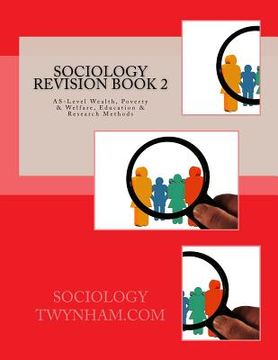 portada Sociology Revision Book 2: AS-Level Wealth, Poverty & Welfare, Education & Research Methods (en Inglés)