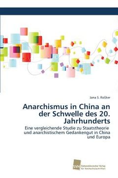 portada Anarchismus in China an der Schwelle des 20. Jahrhunderts (en Alemán)