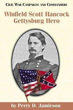 portada Winfield Scott Hancock: Gettysburg Hero (en Inglés)