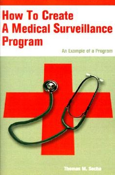 portada how to create a medical surveillance program: an example of a program (en Inglés)