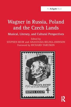 portada Wagner in Russia, Poland and the Czech Lands: Musical, Literary and Cultural Perspectives