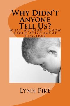 portada "Why Didn't Anyone Tell Us?: What We Didn't Know About Attachment Disorder