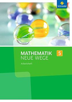 portada Mathematik Neue Wege si - Ausgabe 2013 für Nordrhein-Westfalen: Arbeitsheft 5: Sekundarstufe 1 - Ausgabe 2013 (en Alemán)