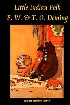 portada Little Indian Folk E. W. & T. O. Deming (en Inglés)