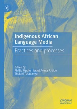 portada Indigenous African Language Media: Practices and Processes (en Inglés)