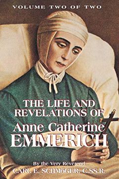 portada The Life and Revelations of Anne Catherine Emmerich, Vol. 2 (en Inglés)