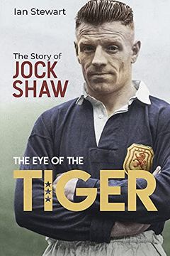portada Eye of the Tiger: The Jock Shaw Story