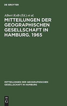 portada Mitteilungen der Geographischen Gesellschaft in Hamburg. 1965 (Mitteilungen der Geographischen Gesellschaft in Hamburg, 56) (German Edition) [Hardcover ] (en Alemán)