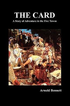 portada the card - a story of adventure in the five towns (en Inglés)