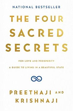 portada The Four Sacred Secrets: For Love and Prosperity, a Guide to Living in a Beautiful State 
