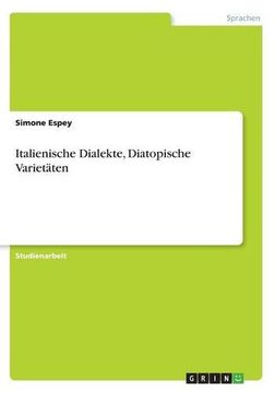 portada Italienische Dialekte, Diatopische Varietäten (German Edition)