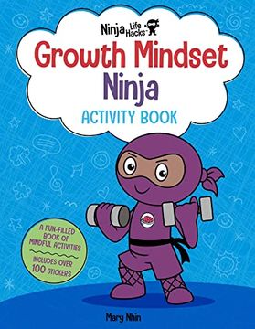 portada Ninja Life Hacks: Growth Mindset Ninja Activity Book: (Mindful Activity Books for Kids, Emotions and Feelings Activity Books, Social Skills Activities for Kids, Social Emotional Learning) (en Inglés)