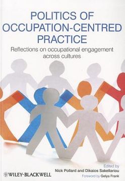 portada Politics of Occupation-Centred Practice: Reflections on Occupational Engagement Across Cultures